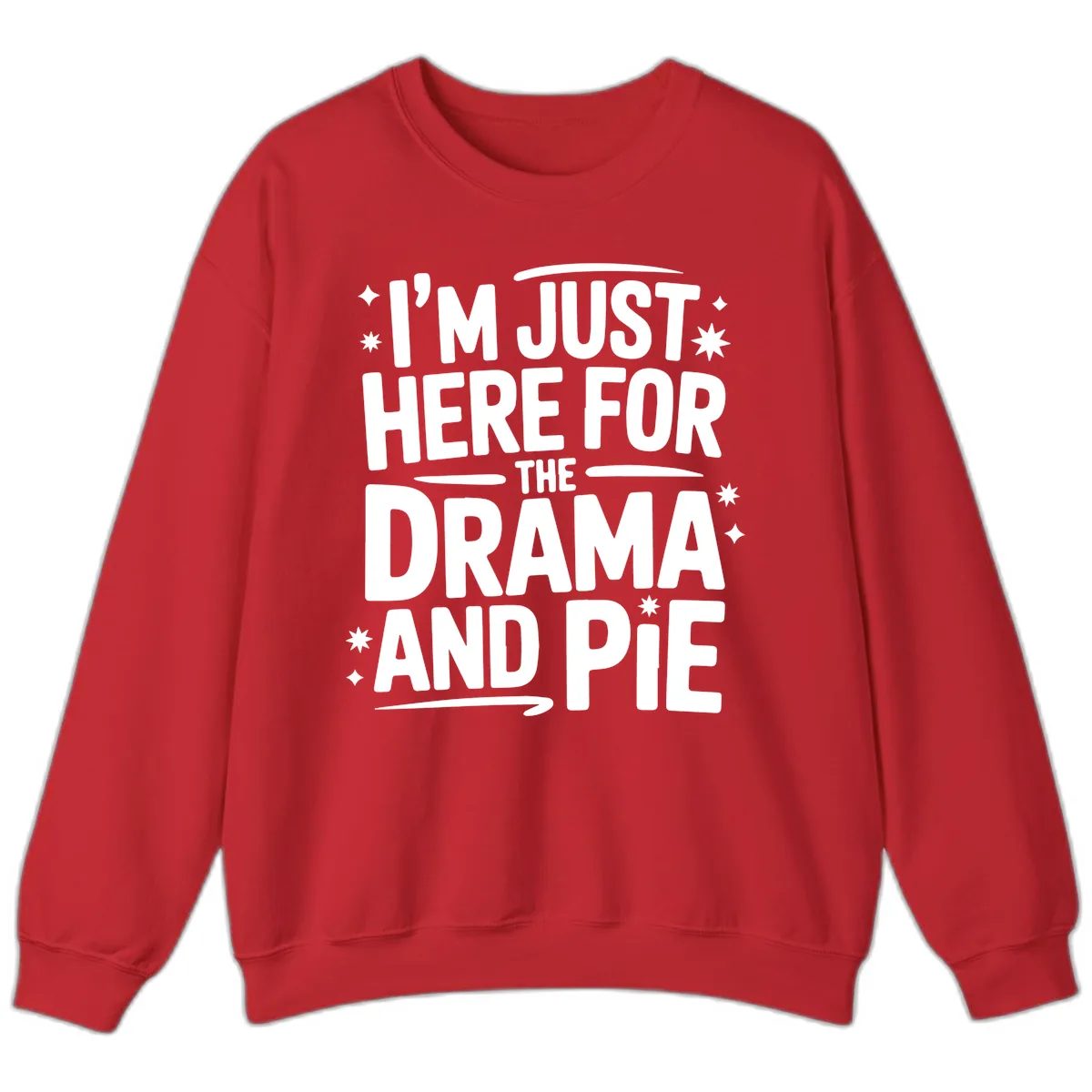 Here For The Drama And Pie Sweatshirt in Red
